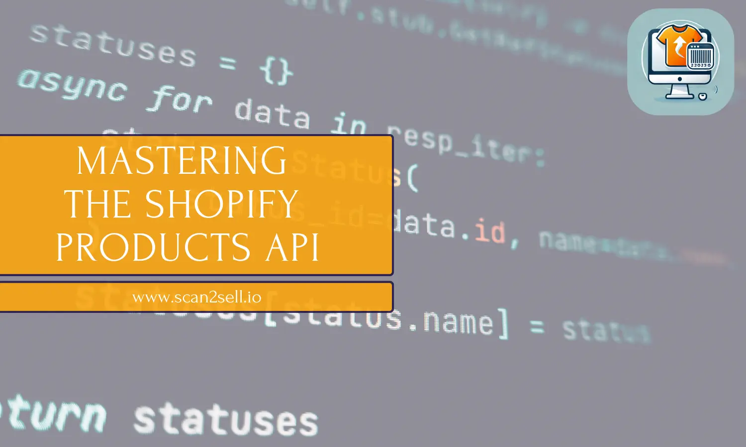 Shopify Products API blog cover with bold title text and icons representing code, products, and integrations.