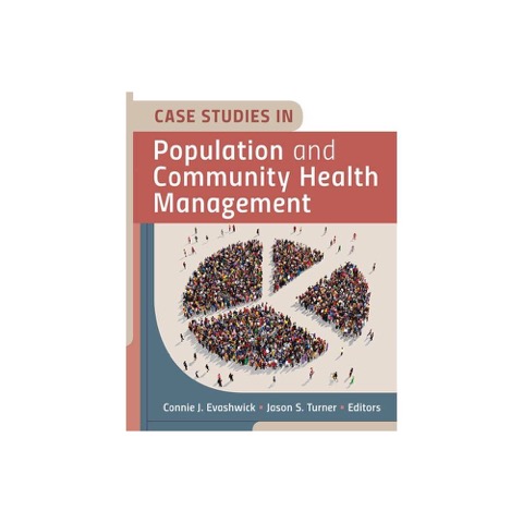 Academic Series Case Studies in Population and Community Health Management